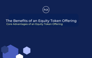 The Benefits of an Equity Token Offering