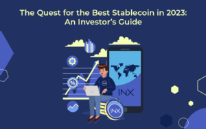The Quest for the Best Stablecoin in 2023: An Investor's Guide